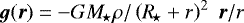 $\vec{g}(\vec{r}) = - G M\!_{\star} \rho/\left(R\!_{\star}&#x002B;r\right)^2\;\vec{r}/r$