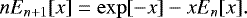 \[nE_{n&#x002B;1}[x]=\exp[-x]-xE_n[x].\]
