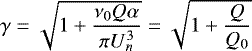 $\gamma=\sqrt{1&#x002B;\dfrac{\nu_0 Q \alpha}{\pi U_n^3}}=\sqrt{1&#x002B;\dfrac{Q}{Q_0}}$