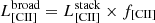 $ L_{\mathrm{[CII]}}^{\mathrm{broad}}=L_{\mathrm{[CII]}}^{\mathrm{stack}}\times f_{\mathrm{[CII]}} $