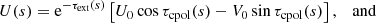 $$ \begin{aligned} U(s) = {\rm e}^{-\tau_{{\rm ext}}(s)} \left[U_0\cos\tau_{{\rm cpol}}(s) - V_0\sin\tau_{{\rm cpol}}(s)\right] , \quad{{\rm and}} \end{aligned} $$