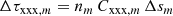 $$ \begin{aligned} \Delta \tau _{\mathrm{xxx},m} = n_m\,C_{\mathrm{xxx},m}\,\Delta s_m \end{aligned} $$