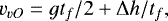 \begin{equation*} v_{vO}=g t_f/2&#x002B;\Delta h/t_f, \end{equation*}