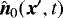 $\hat{\vec{n}}_0(\vec{x}&#x0027;,t)$