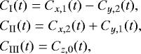 \begin{eqnarray*}&& \hspace*{-6pt}C_{\textrm{I}}(t)=C_{x,1}(t)-C_{y,2}(t),\nonumber\\ && \hspace*{-6pt}C_{\textrm{II}}(t)=C_{x,2}(t)&#x002B;C_{y,1}(t),\\ && \hspace*{-6pt}C_{\textrm{III}}(t)=C_{z,0}(t),\nonumber \end{eqnarray*}