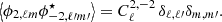 $$ \begin{aligned}&\left\langle \phi _{2,\ell m}\phi _{-2,\ell {\prime }m{\prime }}^\star \right\rangle =C^{2,-2}_\ell \, \delta _{\ell ,\ell {\prime }}\delta _{m,m{\prime }}. \end{aligned} $$
