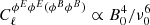 $ C^{\phi^E\phi^E(\phi^B\phi^B)}_{\ell}\propto B^{4}_{0}/\nu_{0}^{6} $