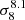 $ \sigma_{8}^{8.1} $