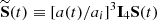 $ \widetilde{\mathbf{S}}(t)\equiv[a(t)/a_i]^3\mathbf{I}_4\mathbf{S}(t) $