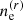 $ n^{(r)}_{\mathrm{e}} $
