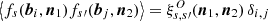 $ \left\langle f_s(\boldsymbol{b}_i,\boldsymbol{n}_1)f_{s{\prime}}(\boldsymbol{b}_j,\boldsymbol{n}_2)\right\rangle =\xi^O_{s,s{\prime}}(\boldsymbol{n}_1,\boldsymbol{n}_2)\,\delta_{i,j} $