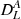 $ {\mathit{D}}^{\mathit{A}}_{\mathit{L}} $