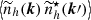 $ \left\langle \widetilde n_{h}(\boldsymbol{k})\,\widetilde n^\star_{h}({\boldsymbol{k}}{{\prime}})\right\rangle $