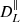 $ \textit{D}^\parallel_{\textit{L}} $