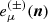 $ e^{(\pm)}_{\mu}(\boldsymbol{n}) $