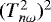 $(T^2_{n \omega})^2$