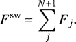 \begin{align*} F^{\textrm{sw}}{\,=\,} \sum_{j}^{N&#x002B;1} F_j. \end{align*}