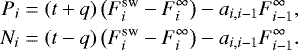 \begin{align*} P_i &= (t &#x002B; q)\left(F_i^{\textrm{sw}} - F_i^{\infty}\right) - a_{i,i-1} F_{i-1}^{\infty}, \nonumber\\ N_i &= (t - q)\left(F_i^{\textrm{sw}} - F_i^{\infty}\right) - a_{i,i-1} F_{i-1}^{\infty}. \end{align*}