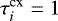 $\tau_i^{\textrm{cx}}=1$