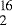$_{\hbox{\scriptsize 2}}^{\hbox{\scriptsize 16}}$