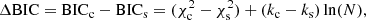 $$ \begin{aligned} \Delta \mathrm{BIC} = \mathrm{BIC}_{\rm c} - \mathrm{BIC}_{\rm s} = (\chi ^2_{\rm c}-\chi ^2_{\rm s}) +(k_{\rm c}-k_{\rm s})\ln (N), \end{aligned} $$