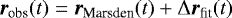 \begin{equation*}\vec{r}_{\textrm{obs}}(t)=\vec{r}_{\text{Marsden}}(t)&#x002B;\Delta \vec{r}_{\text{fit}}(t) \end{equation*}