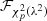 $ \mathcal{F}_{\chi^2_p(\lambda^2)} $