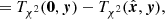 $$ \begin{aligned}&= T_{\chi ^2}(\boldsymbol{0},\boldsymbol{y})-T_{\chi ^2}(\hat{\boldsymbol{x}},\boldsymbol{y}), \end{aligned} $$