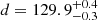 $ d=129.9^{+0.4}_{-0.3} $