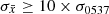 $ \sigma_{\bar{x}}\geq10\times\sigma_{0537} $