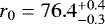 $r_0 = 76.4^{&#x002B;0.4}_{-0.3}$