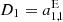 $ D_1=a_{1,1}^{\mathrm{E}} $