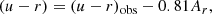 $$ \begin{aligned} (u - r) = (u - r)_{\rm obs} - 0.81 A_r , \end{aligned} $$