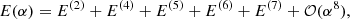 $$ \begin{aligned} E(\alpha ) = E^{(2)} + E^{(4)} + E^{(5)} + E^{(6)} + E^{(7)} + \mathcal{O} (\alpha ^8) , \end{aligned} $$