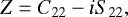 \begin{equation*} Z = C_{22} - i S_{22} ,\end{equation*}