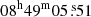$ 08^{\mathrm{h}} 49^{\mathrm{m}} 05{{\overset{\text{ s}}{.}}}51 $