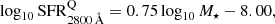 $$ \begin{aligned}&\log _{10}\mathrm{SFR}_{2800\,\AA }^\mathrm{Q} = 0.75\log _{10}M_\star - 8.00, \end{aligned} $$