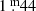 $ 1{{\overset{\text{ m}}{.}}}44 $
