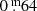 $ 0{{\overset{\text{ m}}{.}}}64 $