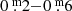 $ 0{{\overset{\text{ m}}{.}}}2{-}0{{\overset{\text{ m}}{.}}}6 $