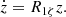 $$ \begin{aligned} \dot{z} = R_{1 \zeta } z. \end{aligned} $$