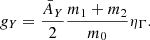 $$ \begin{aligned} g_{Y}= \frac{\bar{A}_Y}{2} \frac{m_1+m_2}{ m_0} \eta _\Gamma . \end{aligned} $$