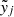 $ {\tilde{y}}_j $