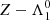 $ Z-\Lambda^0_1 $
