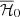 $ \overline{\mathcal{H}}_0 $
