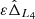 $ \varepsilon \hat \Delta_{L_4} $