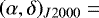 $(\alpha,\delta)_{J2000} \;{=}$