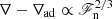 $ \nabla-\nabla_{\mathrm{ad}} \propto \mathscr{F}_{\mathrm{n}}^{2/3} $