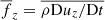 $ \overline{f}_z=\overline{\rho \mathrm{D}u_z/\mathrm{D}t} $