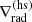 $ \nabla_{\mathrm{rad}}^{\mathrm{(hs)}} $